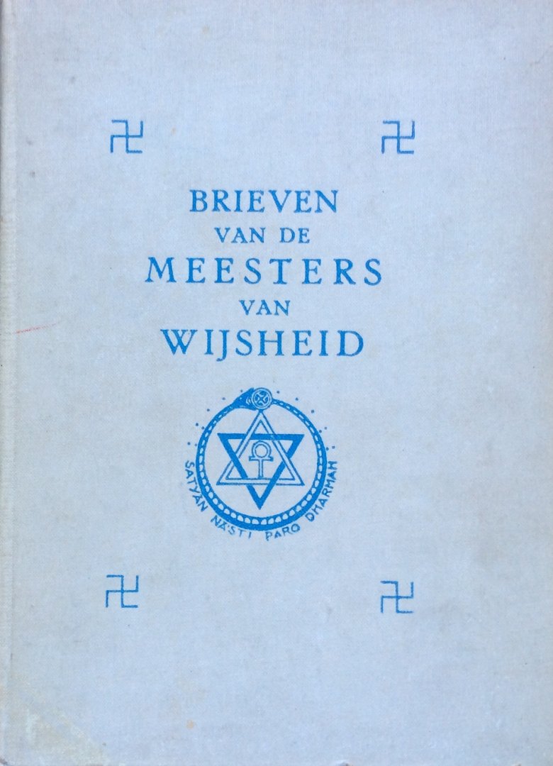 Besant, Annie (voorwoord), Jinarajadasa, C. (overgeschreven en verzameld door) - Brieven van de meesters van wijsheid, 2de serie