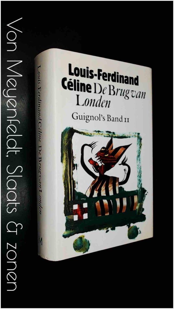 Celine, Louis-Ferdinand - De brug van Londen - Guignol's band II