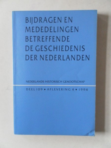 Aerts, E.; e.a. - Bijdragen en mededelingen betreffende de geschiedenis der Nederlanden 109e jaargang nr.4