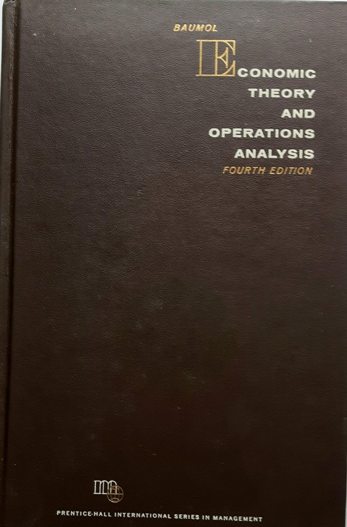 Baumol, William J. - Economic theory and operations analysis