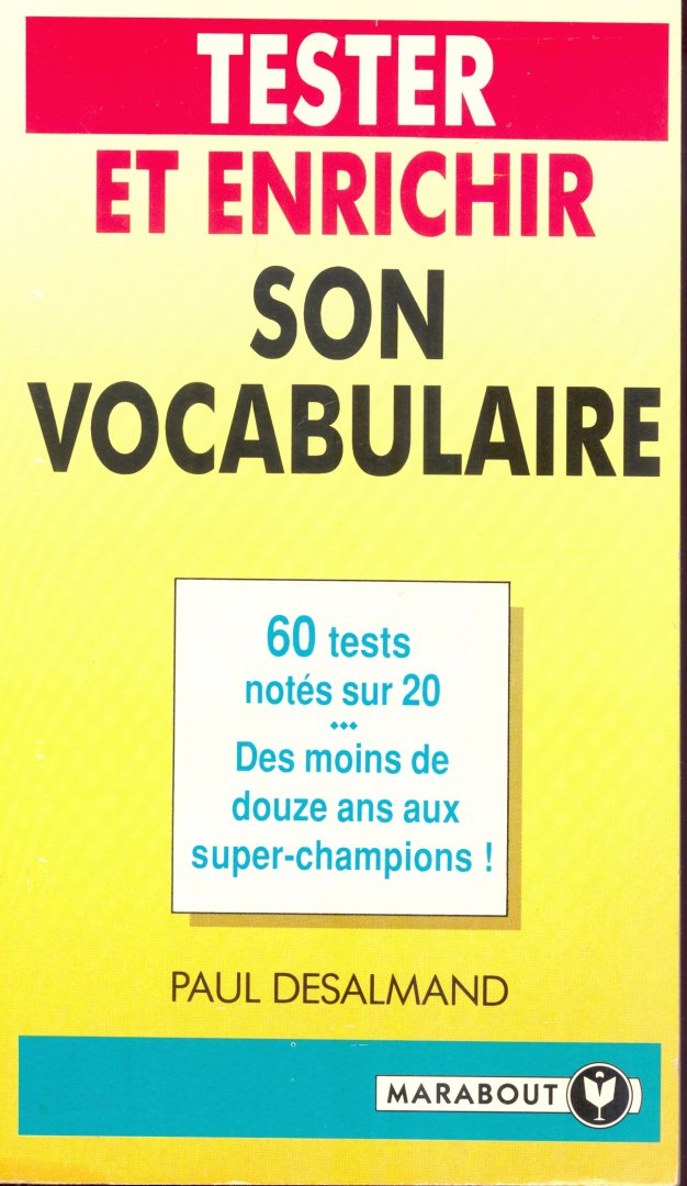 Désalmand, Paul - Tester et Enrichir son Vocabulaire