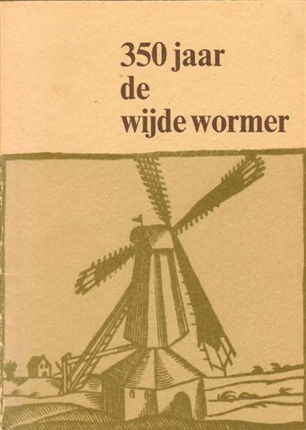 Haller, J. - 350 jaar de Wijde Wormer, 175 pag. softcover, zeer goede staat