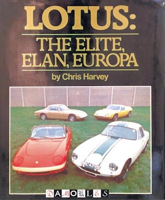 Chris Harvey - Lotus: The Elite, Elan, Europa