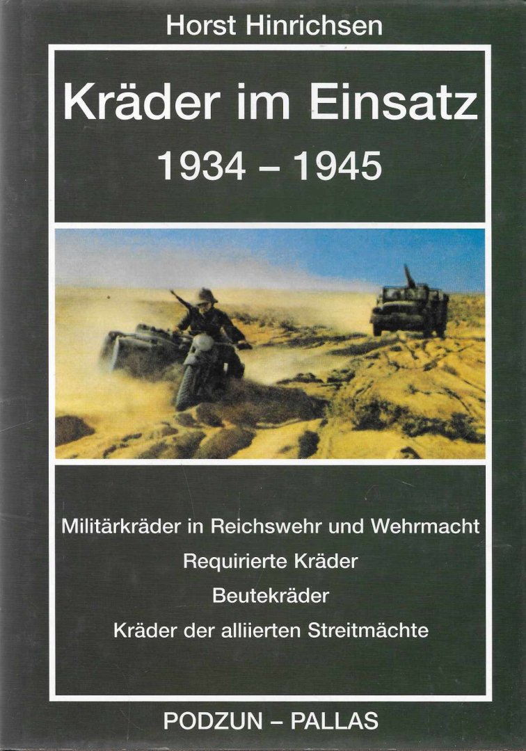 Horst Hinrichsen - Kräder im Einsatz 1934 - 1945