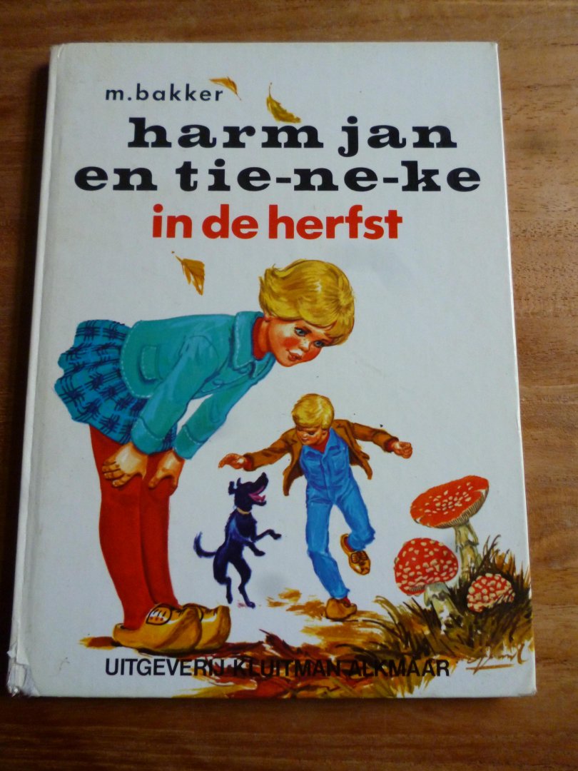 Bakker, M, - harm jan en tie-ne-ke in de herfst
