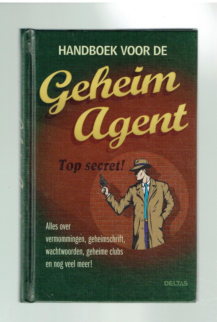 Crummenerl, Rainer - Handboek voor de geheim agent / alles over vermommingen, geheimschrift, wachtwoorden, geheime clubs en nog veel meer!