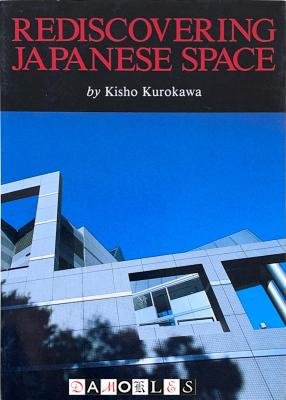 Kisho Kurokawa - Rediscovering Japanese Space