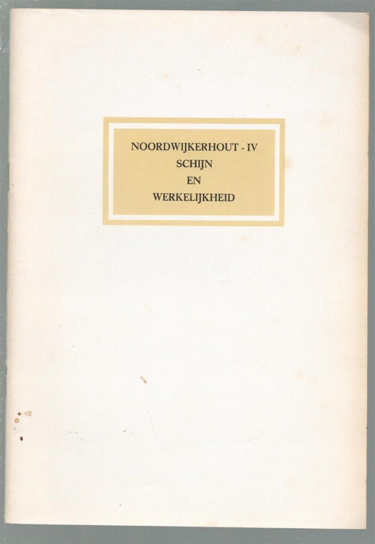 HJ van Dijk - Noordwijkerhout -IV : schijn en werkelijkheid ; de 4e zitting van het Pastoraal Concilie, 9-11 april 1969