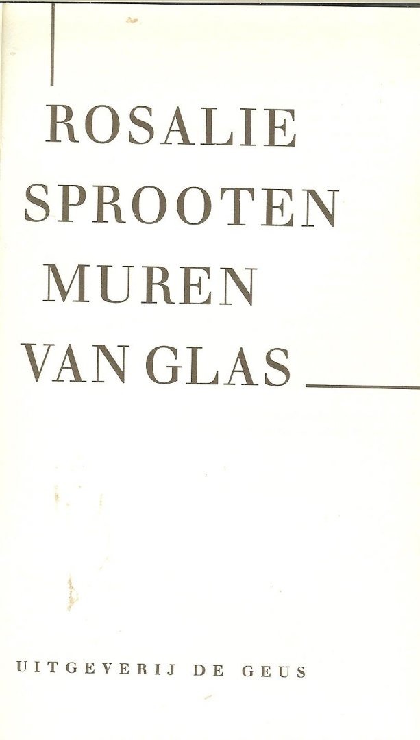 Sprooten, Rosalie  Omslagontwerp Robert Nix  Omslagillustraties  James Ensor Intrige 1890 . - Muren van glas