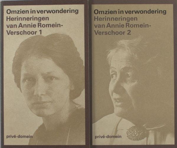 Romein-Verschoor, Annie. - Omzien in verwondering. Herinneringen van Annie Romein-Verschoor.