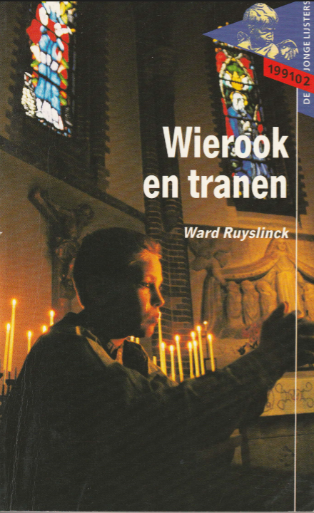 Ruyslinck, Ward - Wierook en tranen