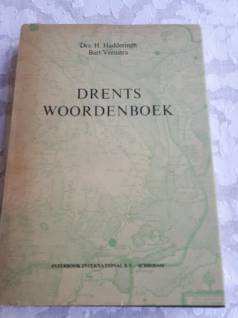 HADDERINGH, Drs. H. en VEENSTRA, Bart - Drents woordenboek