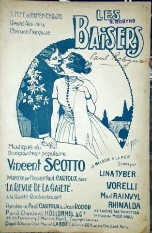 Scotto, Vincent: - Les baisers. Présentée par Paul Cartoux das "La revue de la gaieté"