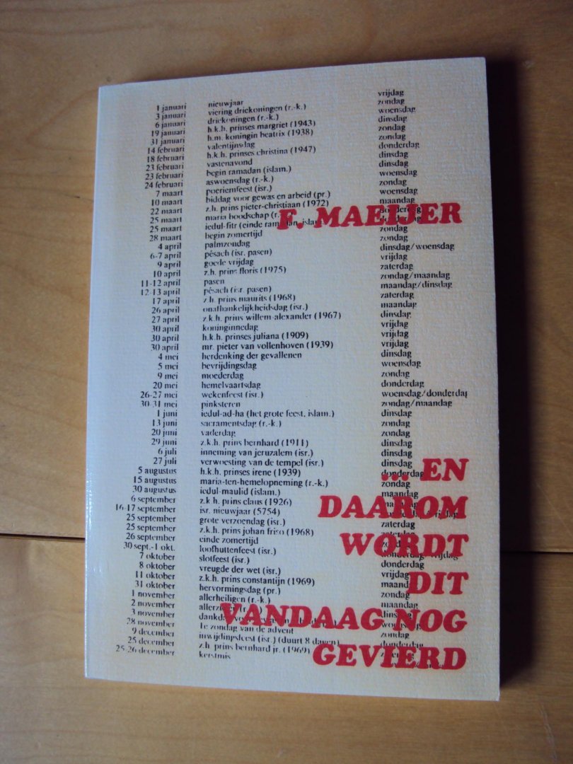 Maeijer, F. - ...en daarom wordt dit vandaag nog gevierd. Joodse en christelijke feesten