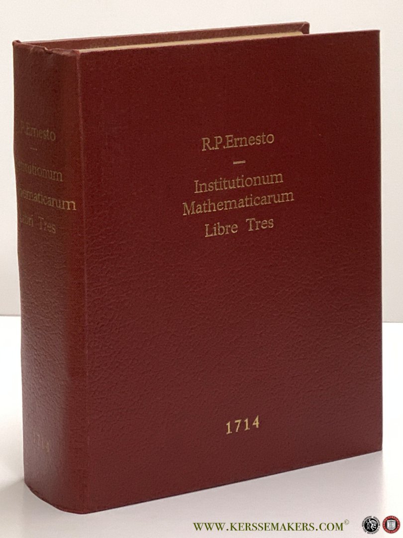 VOLS, ERNESTO - Institutionum mathematicarum. libri tres.