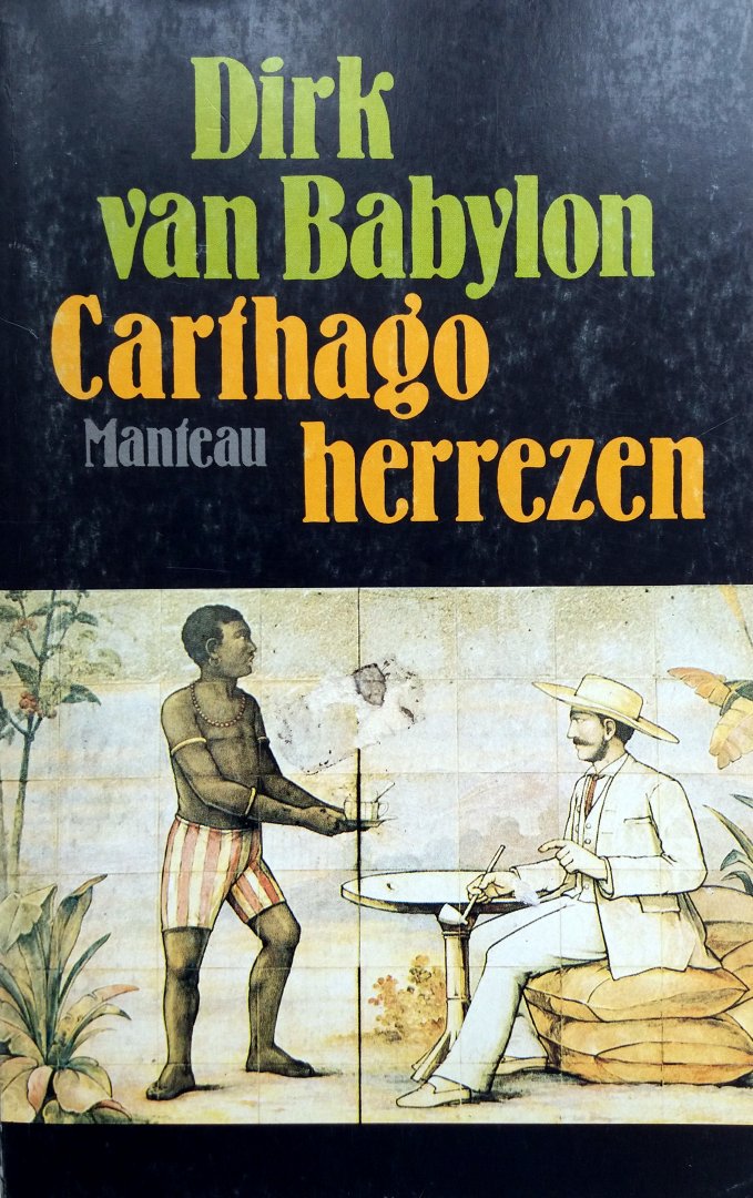 Babylon, Dirk van - Carthago herrezen