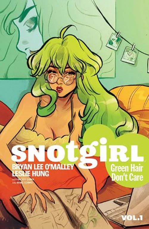 Bryan Lee O'Malley - Snotgirl Volume 1: Green Hair Don't Care