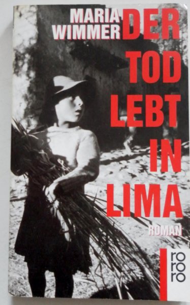 Wimmer Maria - Der Tod lebt in Lima