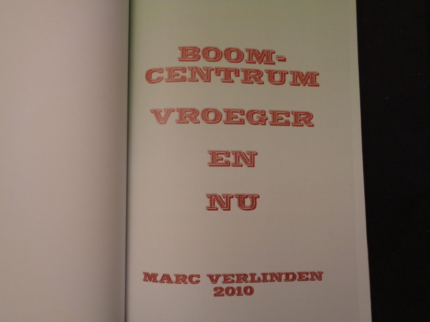 marc verlinden - boom-centrum vroeger en nu