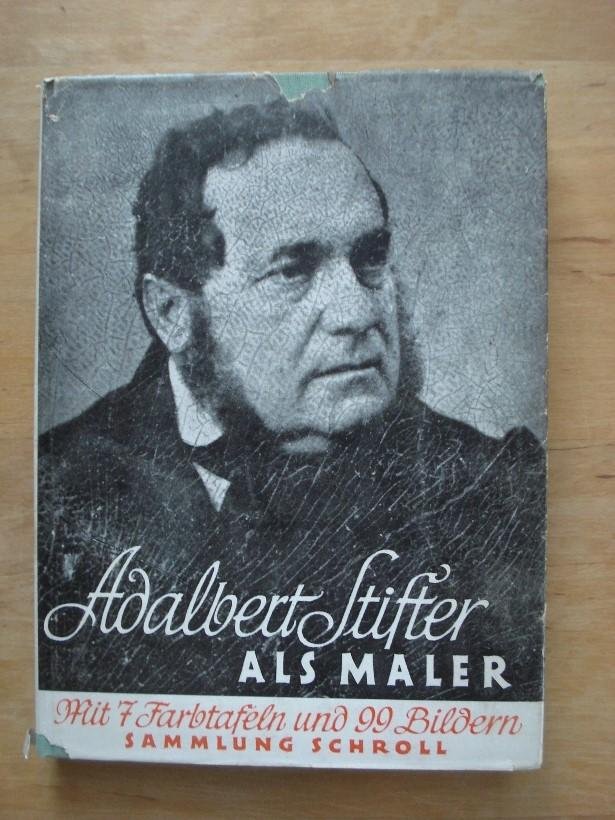 Novotny, Fritz - Adalbert Stifter als Maler
