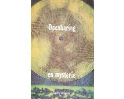 Colin Wilson - Openbaring en mysterie