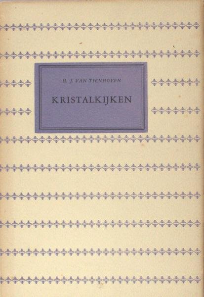 Tienhoven, H.J.  van. - Kristalkijken.