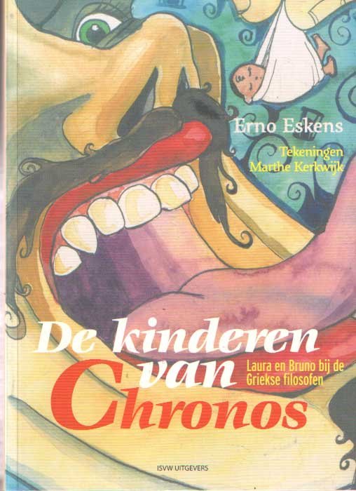 Eskens, Erno - De kinderen van Chronos. Laura en Bruno bij de Griekse filosofen