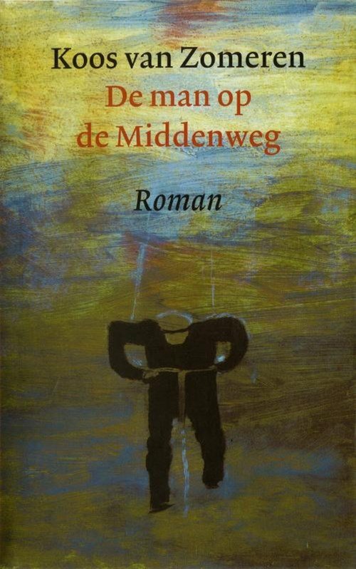 Koos van Zomeren - De Man op de Middenweg