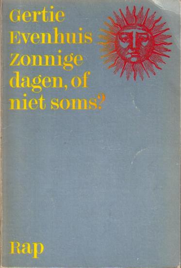 Evenhuis, Gertie - Zonnige dagen, of niet soms?