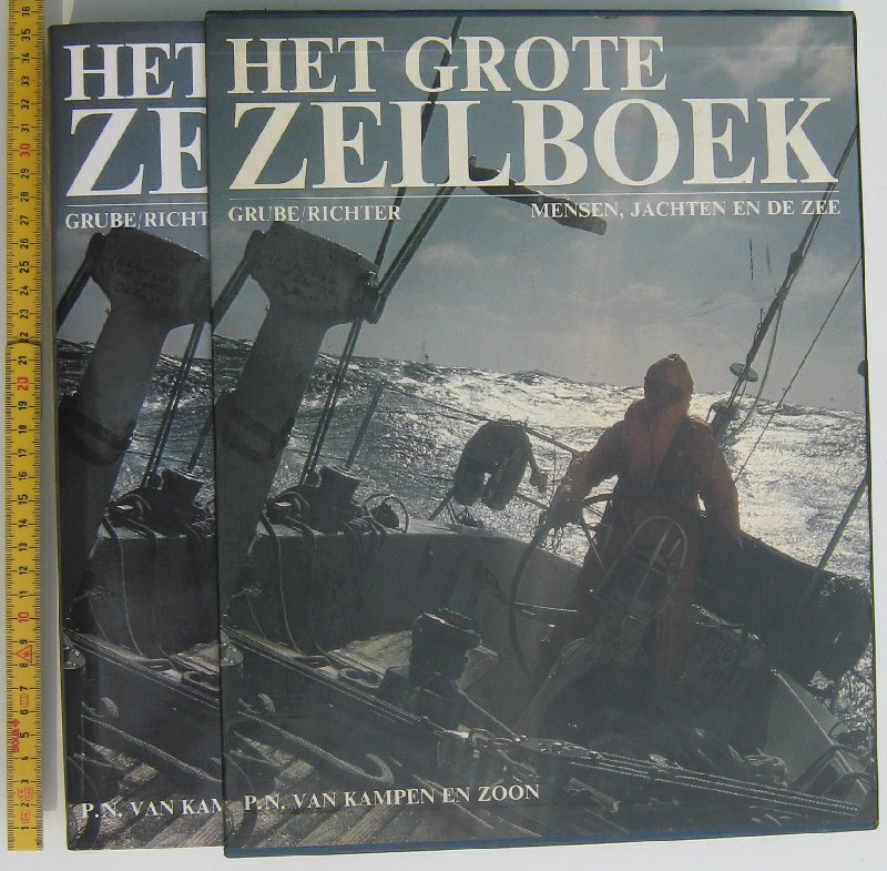 GRUBE, Frank & RICHTER, Gerhard - Het grote zeilboek. Mensen, jachten en de zee