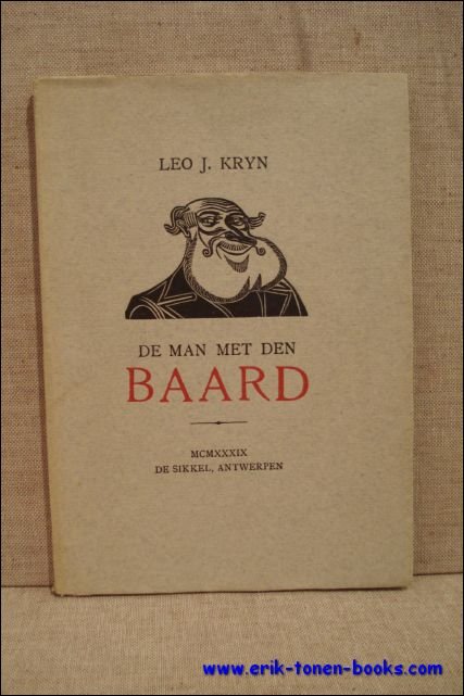 Kryn, Leo J. / Victor Stuyvaert. - wonderbaarlijke avonturen van den man met den baard. Een groteske geschiedenis.