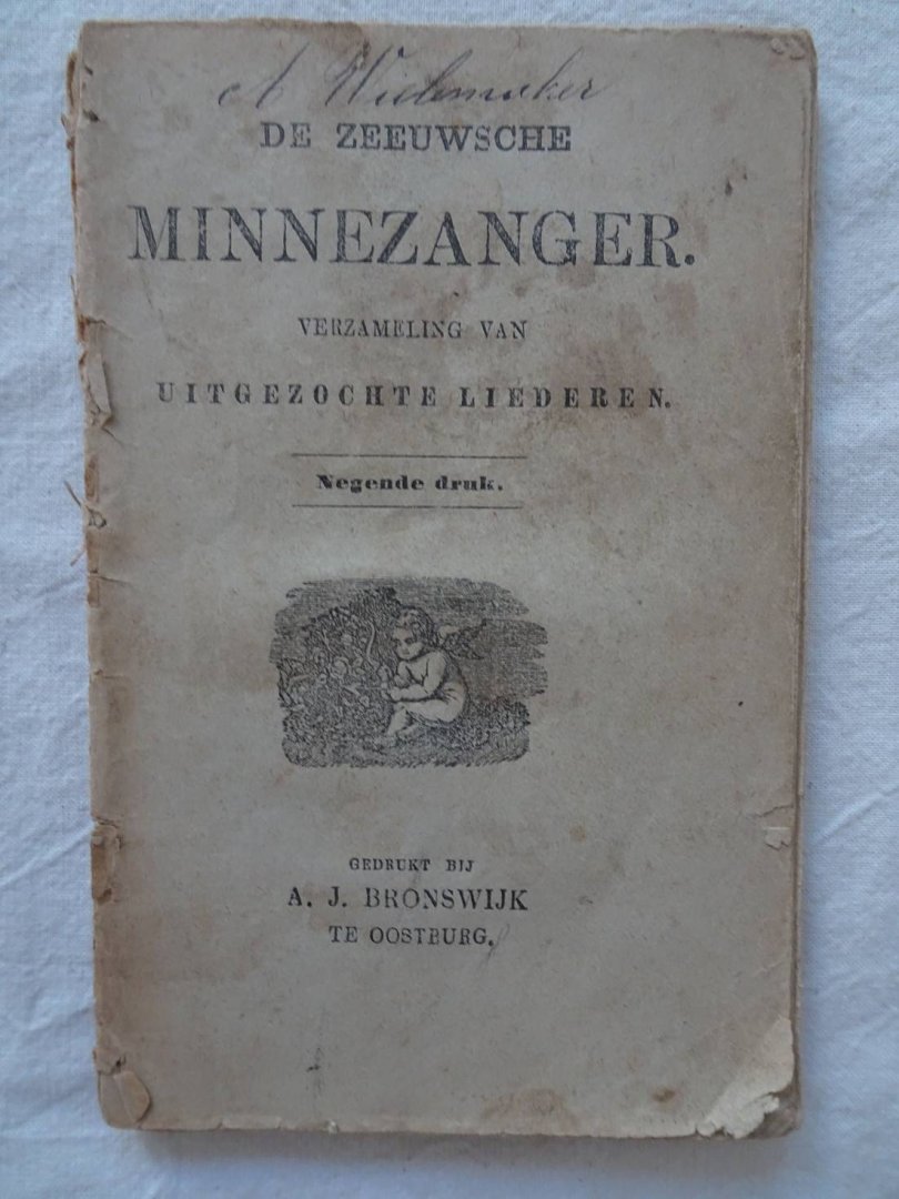 N.n.. - De Zeeuwsche minnezanger. Verzameling van uitgezochte liederen.