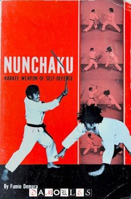 Fumio Demura - Nunchaku. Karate weapon of self-defense