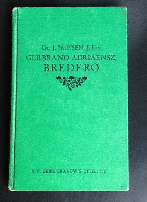 Dr.J. Prinsen J.Lzn. - Gerbrand Adriaensz. Bredero,