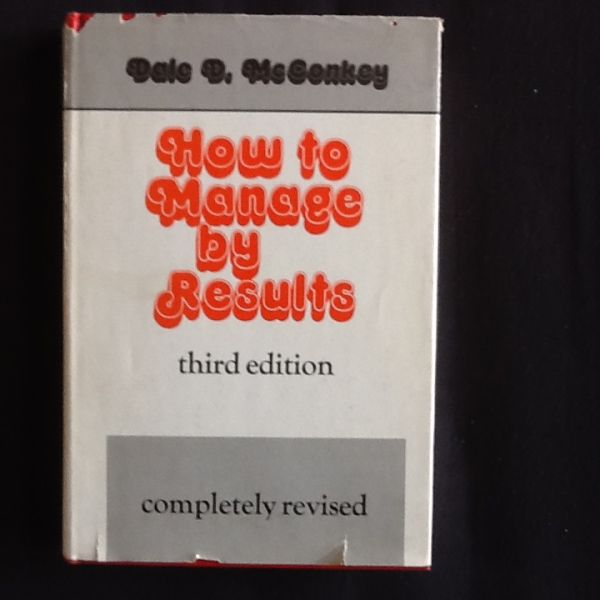 McConkey, Dale D - How to manage by results