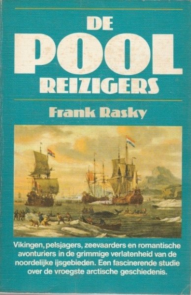Frank Rasky - De Poolreizigers