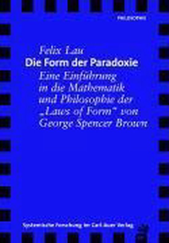 Lau, Felix - Die Form der Paradoxie