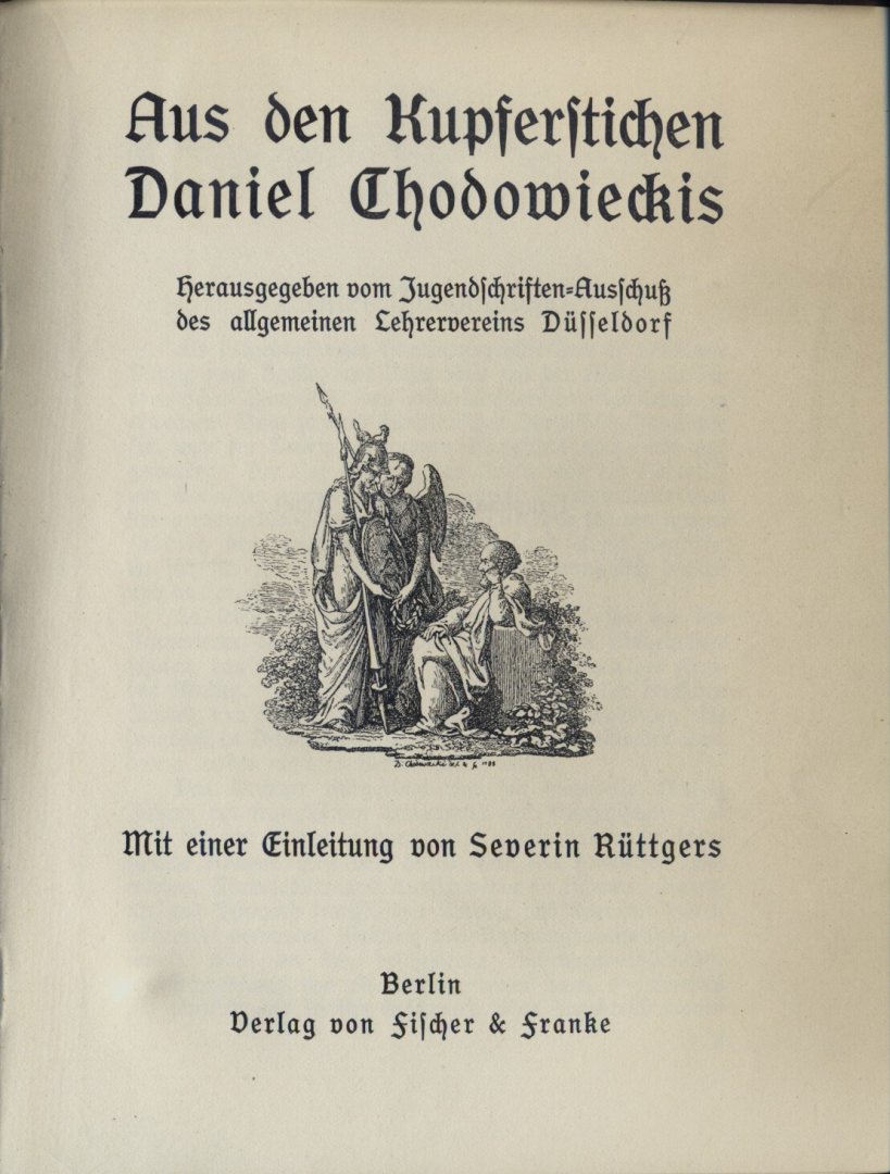 Rüttgers, Severin (inleiding) - Aus den Kupferstichen Daniel Chodowieckis. [Hausschatz deutscher Kunst der Vergangenheit. 9]