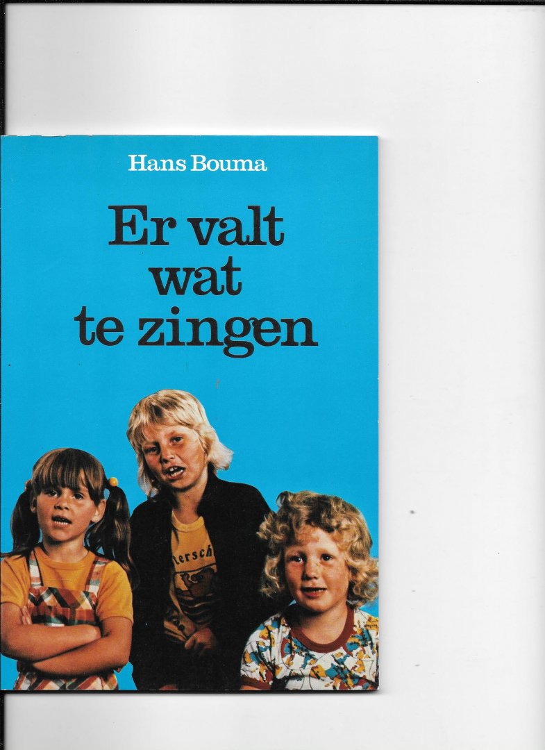 Bouma, Hans - Er valt wat te zingen / druk 1