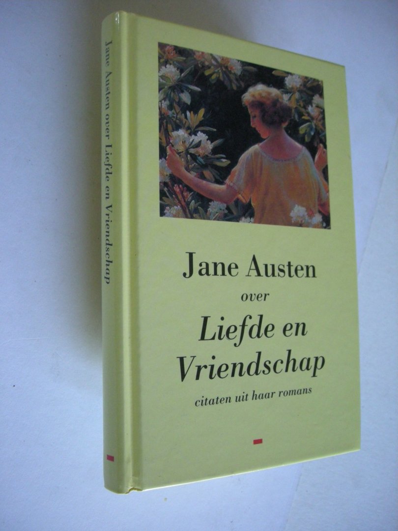 Jong, A. de, samensteller / Berg, Will. illustr. - Jane Austen over Liefde en Vriendschap, Citaten uit haar romans