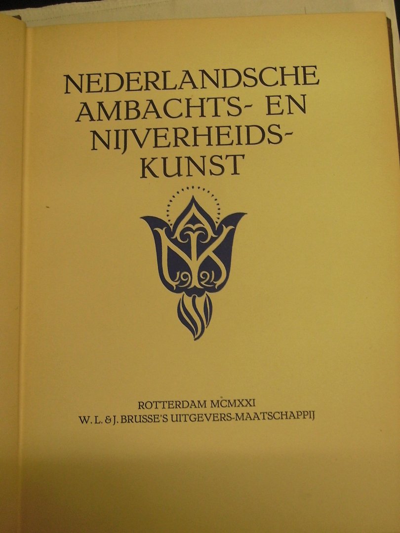 Eynde van den, H.A. e.a. - Nederlandsche Ambachts- en Nijverheidskunst