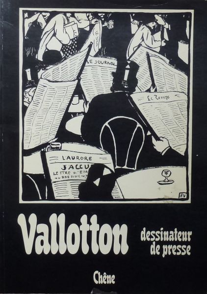 Dt-James, Ashley (Introduction); André Berelowitch (Légendes) - Vallotton dessinateur de presse