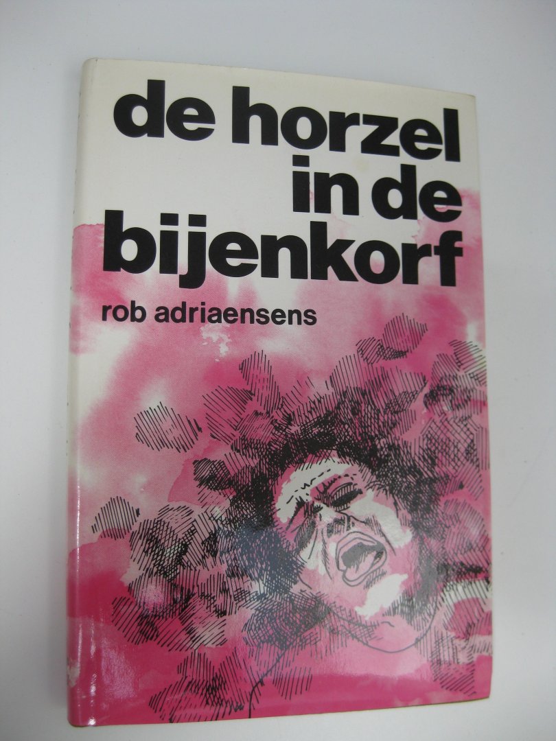 Adriaensens, Rob - De horzel in de bijenkorf.