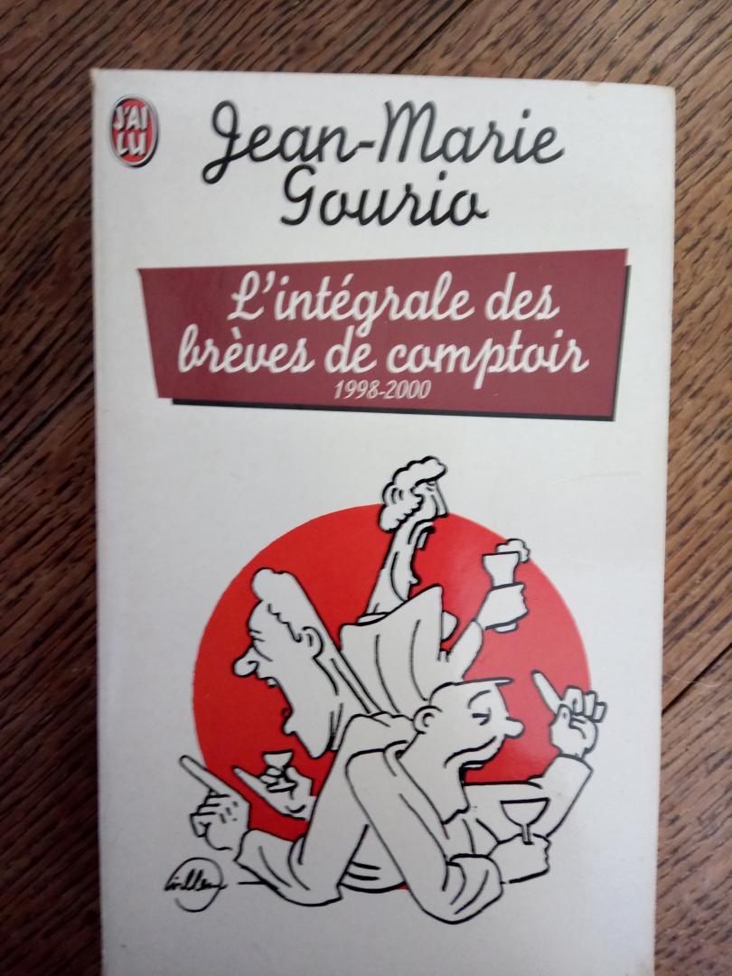 Gourio, Jean-Marie - L'intégrale Des Brèves De Comptoir 1998-2000
