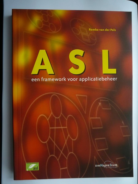 Pols, R. van der - ASL / een framework voor applicatiebeheer