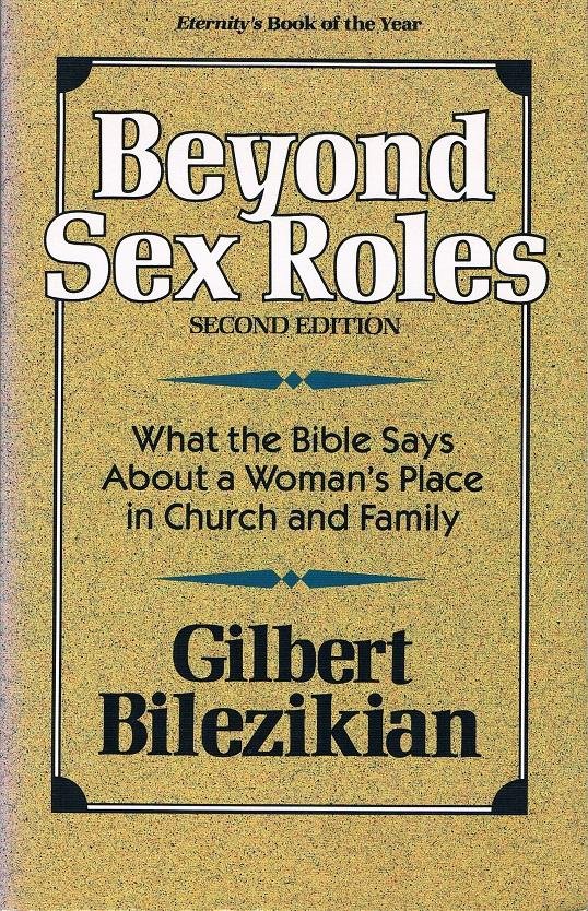 Bilezikian, Gilbert - Beyond Sex Roles