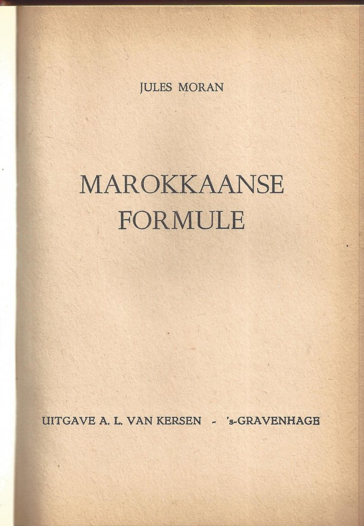 Moran, Jules (Pseudoniem van Herman Nicolaas van der Voort) - Marokkaanse formule