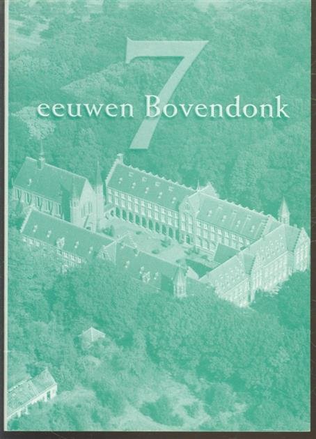 Jan Brouwers 1960- - Zeven eeuwen Bovendonk : geschiedenis van historische grond in Hoeven
