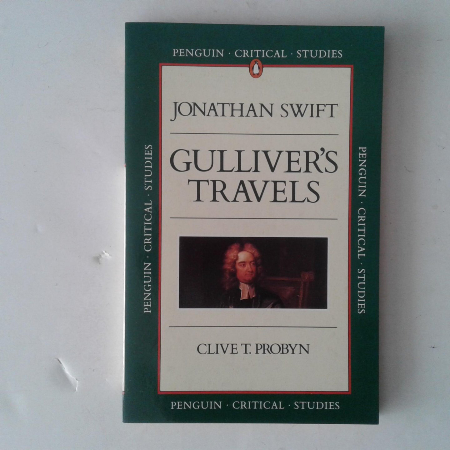 Swift, Jonathan ; Probyn, Clive T. - Jonathan Swift ; Gulliver's Travels ; Penguin Critical Studies