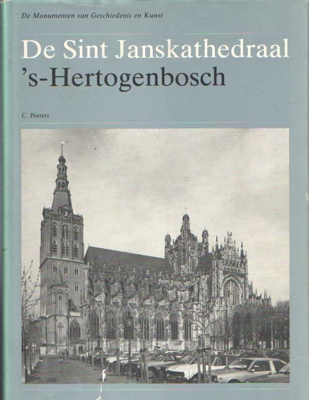 Peeters, C. - De Sint Janskathedraal. 's-Hertogenbosch